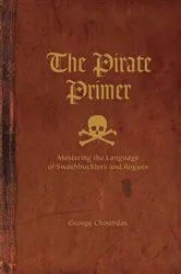 Book cover of The Pirate Primer by George Choundas