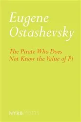 Book cover of The Pirate Who Does Not Know the Value of Pi by Eugene Ostashevsky