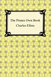 Book cover of The Pirates Own Book by Charles Ellms