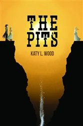 Book cover of The Pits by Wood, Katy, L.