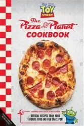 Book cover of The Pizza Planet Cookbook by Sarah Walker Caron