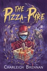 Book cover of The Pizza-Pyre by Charleigh Brennan