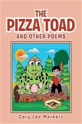 Book cover of The Pizza Toad by Cory  Lee Markert