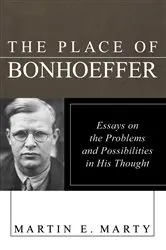 Book cover of The Place of Bonhoeffer by Martin E. Marty