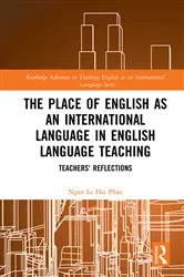Book cover of The Place of English as an International Language in English Language Teaching by Ngan Le Hai Phan