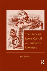 Book cover of The Place of Lewis Carroll in Children's Literature by Jan Susina