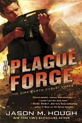 Book cover of The Plague Forge by Jason M. Hough