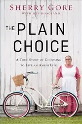 Book cover of The Plain Choice by Sherry Gore