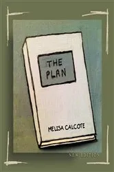Book cover of The Plan New Edition by Melisa Calcote