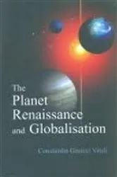 Book cover of The Planet Renaissance and Globalisation by Constanlin Gruicci Vitali