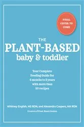 Book cover of The Plant-Based Baby and Toddler by Unknown
