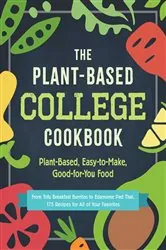 Book cover of The Plant-Based College Cookbook by Adams Media