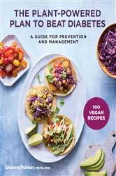 Book cover of The Plant-Powered Plan to Beat Diabetes by Sharon Palmer