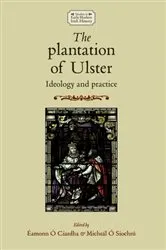 Book cover of The Plantation of Ulster by Jonathan Bardon