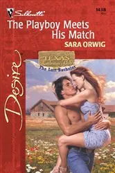 Book cover of The Playboy Meets His Match by Sara Orwig