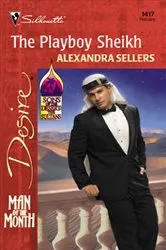 Book cover of The Playboy Sheikh by Alexandra Sellers