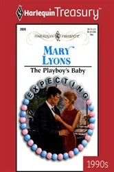 Book cover of THE PLAYBOY'S BABY by Unknown