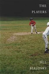 Book cover of The Players by Jill Bialosky