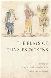 Book cover of The Plays of Charles Dickens by Joanna Hofer-Robinson