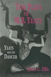 Book cover of The Plays of W. B. Yeats by S. Ellis