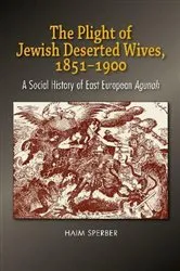 Book cover of The Plight of Jewish Deserted Wives, 1851-1900 by Dr Haim Sperber