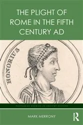 Book cover of The Plight of Rome in the Fifth Century AD by Mark Merrony