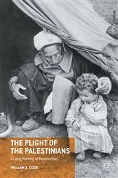 Book cover of The Plight of the Palestinians by W. Cook