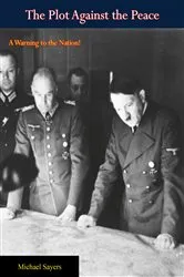 Book cover of The Plot Against the Peace by Unknown