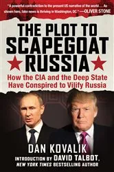 Book cover of The Plot to Scapegoat Russia by Dan Kovalik