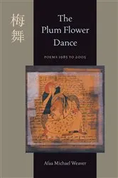 Book cover of The Plum Flower Dance by Afaa Michael Weaver