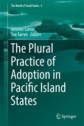 Book cover of The Plural Practice of Adoption in Pacific Island States by Jennifer Corrin