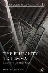 Book cover of The Plurality Trilemma by David Roth-Isigkeit