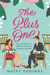 Book cover of The Plus One by Mazey Eddings