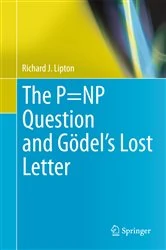 Book cover of The P=NP Question and Gödel’s Lost Letter by Richard J. Lipton