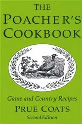 Book cover of The Poacher's Cookbook by Prue Coats