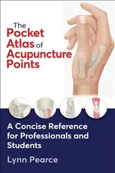 Book cover of The Pocket Atlas of Acupuncture Points by Lynn Pearce