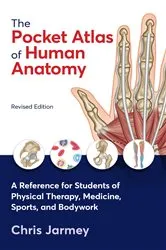 Book cover of The Pocket Atlas of Human Anatomy, Revised Edition by Chris Jarmey