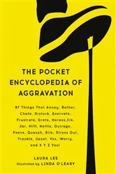 Book cover of The Pocket Encyclopedia of Aggravation by Laura Lee