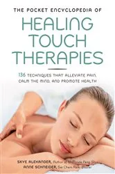 Book cover of The Pocket Encyclopedia of Healing Touch Therapies by Skye Alexander