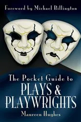 Book cover of The Pocket Guide to Plays & Playwrights by Maureen Hughes