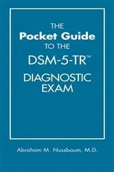 Book cover of The Pocket Guide to the DSM-5-TR™ Diagnostic Exam by Abraham M. Nussbaum