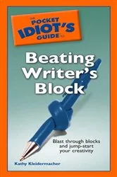 Book cover of The Pocket Idiot's Guide to Beating Writer's Block by Unknown