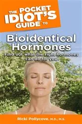 Book cover of The Pocket Idiot's Guide to Bioidentical Hormones by Unknown