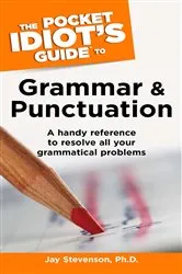 Book cover of The Pocket Idiot's Guide to Grammar and Punctuation by Jay Stevenson