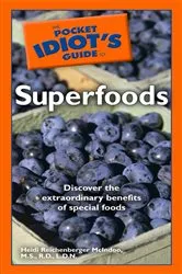 Book cover of The Pocket Idiot's Guide to Superfoods by Heidi McIndoo
