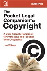 Book cover of The Pocket Legal Companion to Copyright by Lee Wilson