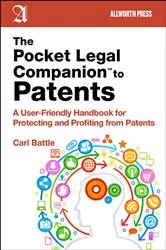 Book cover of The Pocket Legal Companion to Patents by Carl W. Battle