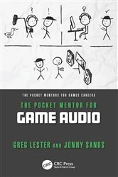Book cover of The Pocket Mentor for Game Audio by Greg Lester