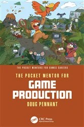 Book cover of The Pocket Mentor for Game Production by Doug Pennant