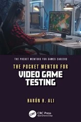 Book cover of The Pocket Mentor for Video Game Testing by Harun H. Ali